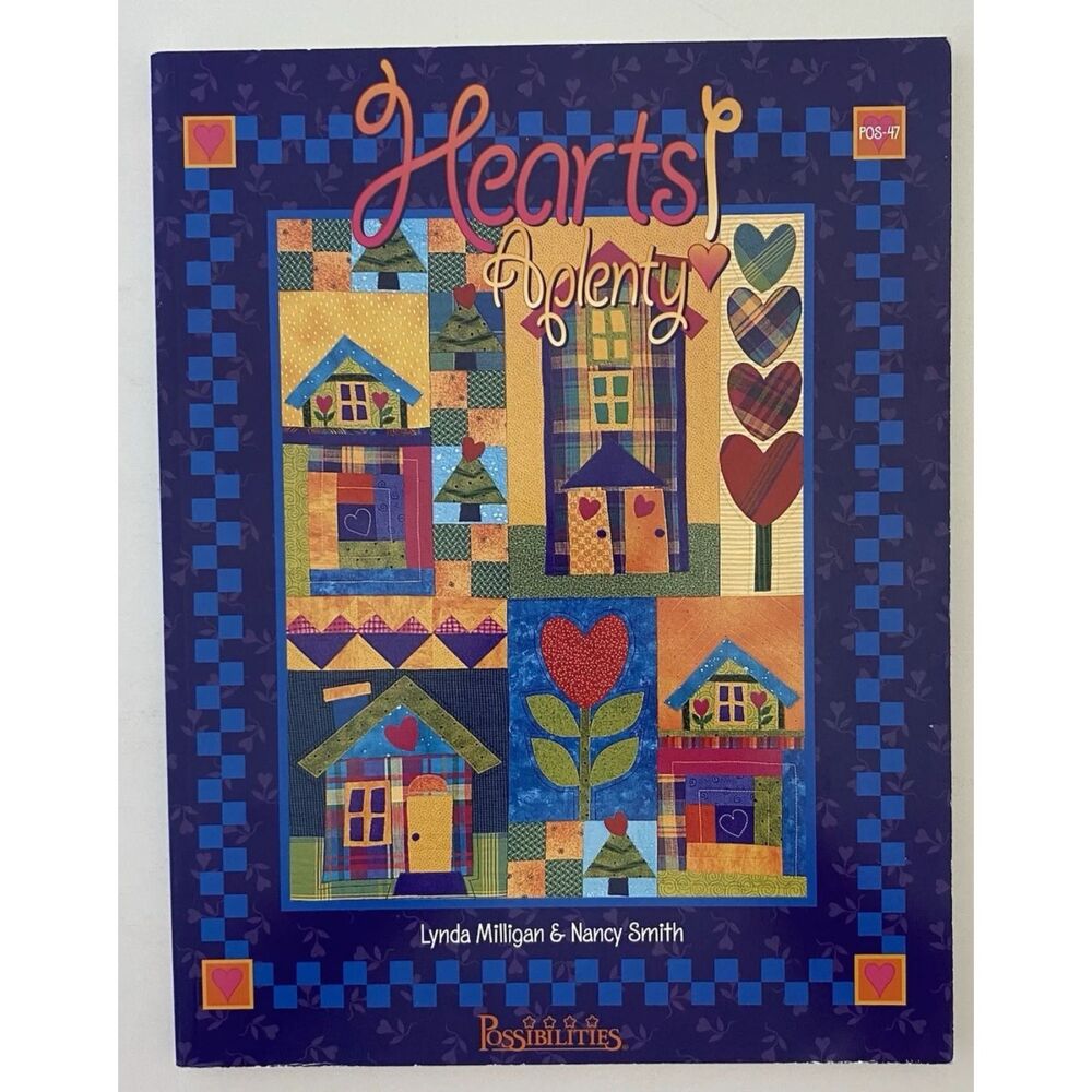 Hearts Aplenty: By Lynda Milligan & Nancy Smith: Paperback Quilting Book 2003